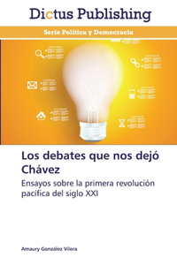 Los debates que nos dejó Chávez