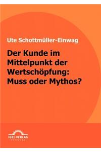 Kunde im Mittelpunkt der Wertschöpfung