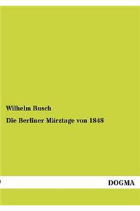 Berliner Marztage Von 1848