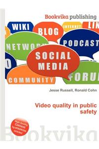 Video Quality in Public Safety