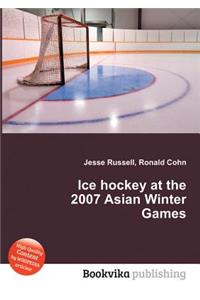 Ice Hockey at the 2007 Asian Winter Games
