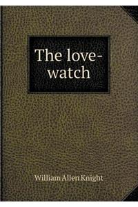The Love-Watch