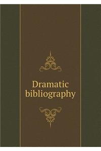 Dramatic Bibliography