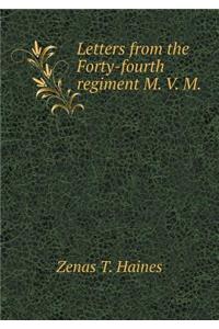 Letters from the Forty-Fourth Regiment M. V. M