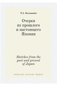 Sketches from the Past and Present of Japan