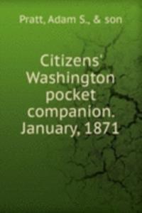 Citizens' Washington pocket companion. January, 1871