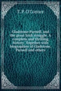 GLADSTONE-PARNELL AND THE GREAT IRISH S
