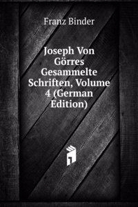 JOSEPH VON G  RRES GESAMMELTE SCHRIFTEN