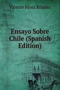 Ensayo Sobre Chile (Spanish Edition)