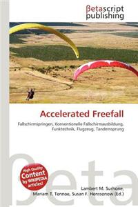 Accelerated Freefall