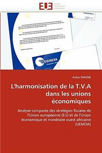 L''harmonisation de la T.V.a Dans Les Unions Économiques