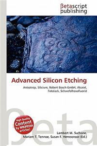 Advanced Silicon Etching