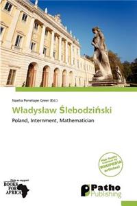 W Adys Aw Lebodzi Ski