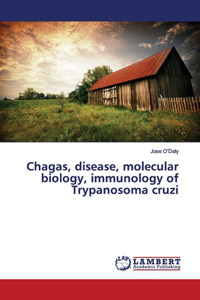 Chagas, disease, molecular biology, immunology of Trypanosoma cruzi