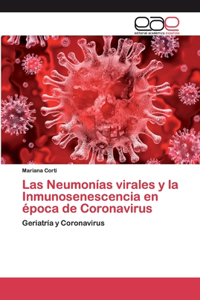Neumonías virales y la Inmunosenescencia en época de Coronavirus