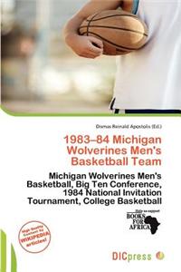 1983-84 Michigan Wolverines Men's Basketball Team
