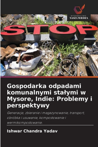 Gospodarka odpadami komunalnymi stalymi w Mysore, Indie