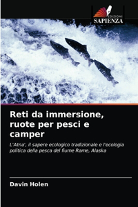 Reti da immersione, ruote per pesci e camper