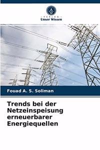 Trends bei der Netzeinspeisung erneuerbarer Energiequellen