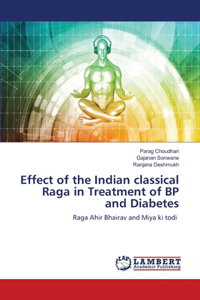Effect of the Indian classical Raga in Treatment of BP and Diabetes