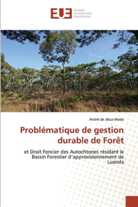 Problématique de gestion durable de Forêt
