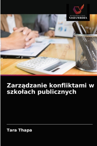 Zarządzanie konfliktami w szkolach publicznych