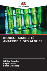 Biodégradabilité Anaérobie Des Algues