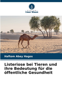 Listeriose bei Tieren und ihre Bedeutung für die öffentliche Gesundheit