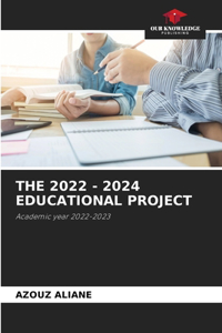 2022 - 2024 Educational Project
