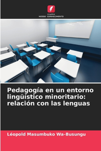 Pedagogía en un entorno lingüístico minoritario