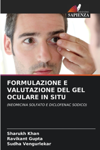 Formulazione E Valutazione del Gel Oculare in Situ