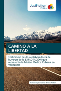 Camino a la Libertad