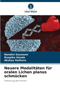 Neuere Modalitäten für oralen Lichen planus schmücken