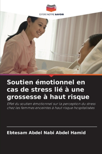 Soutien émotionnel en cas de stress lié à une grossesse à haut risque