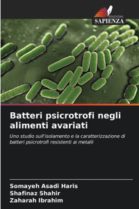 Batteri psicrotrofi negli alimenti avariati
