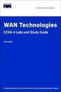 Wan Technologics Ccna 4 Labs And Study Guide