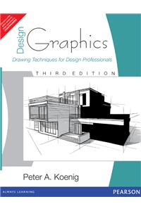 Design Graphics : Drawing Techniques for Design Professionals