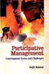 Participative Management: Contemporary Issues and Challenges,