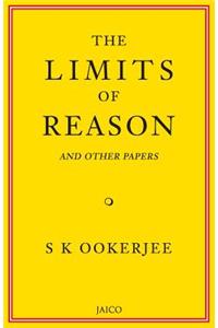 Limits of Reason and Other Papers