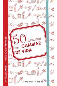 50 Ejercicios Para Cambiar de Vida