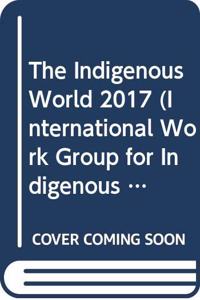 The Indigenous World 2017