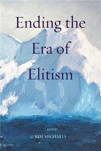 Ending the Era of Elitism