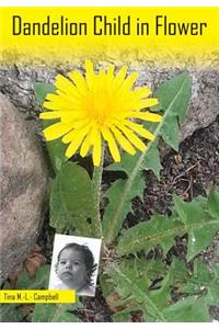 Dandelion Child in Flower