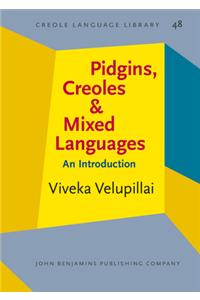 Pidgins, Creoles and Mixed Languages