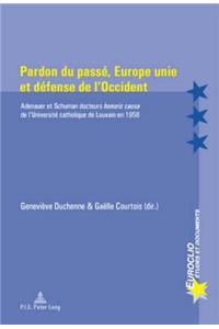 Pardon Du Passé, Europe Unie Et Défense de l'Occident