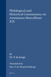 Philological and Historical Commentary on Ammianus Marcellinus XIX