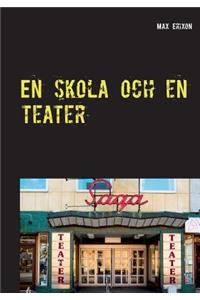En skola och en teater