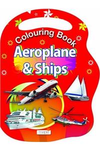 colouring Book of Aeroplane & Ship