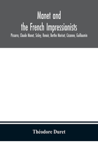 Manet and the French impressionists