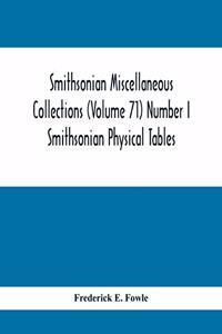 Smithsonian Miscellaneous Collections (Volume 71) Number I